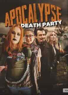 Апокалипсис: Смертельная Вечеринка